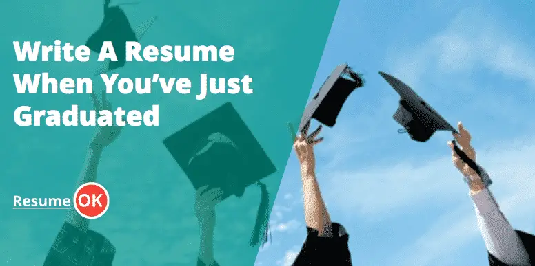 Write A Resume When You’ve Just Graduated
