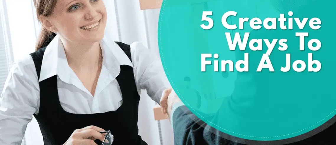 5 Creative Ways To Find A Job