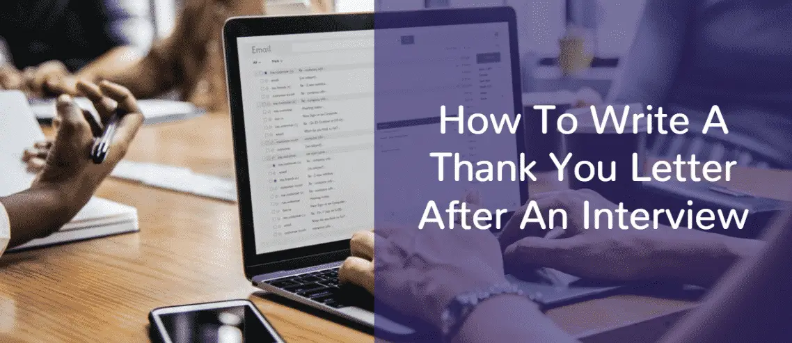 How To Write A Thank You Letter After An Interview